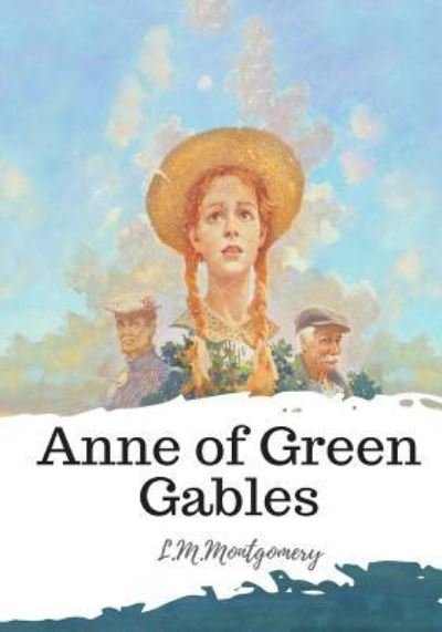 Cover for L M Montgomery · Anne of Green Gables (Paperback Book) (2018)