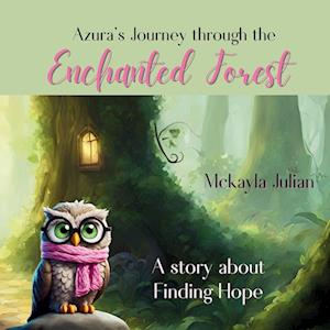 Cover for McKayla Julian · Azura's Journey Through the Enchanted Forest (Book) (2024)