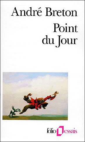 Cover for Andre Breton · Point Du Jour (Folio Essais) (French Edition) (Pocketbok) [French, Revised edition] (1992)