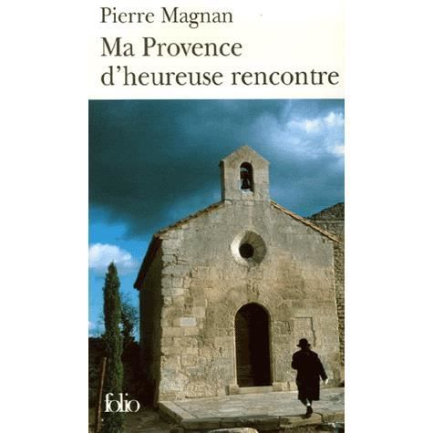 Cover for Pierre Magnan · Ma Provence D Heur Renc (Folio) (French Edition) (Paperback Book) [French edition] (2007)