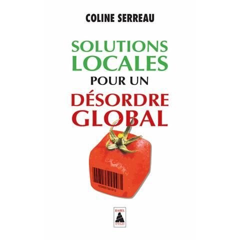 Cover for Coline Serreau · Solutions globales pour un desordre global (Taschenbuch) (2012)