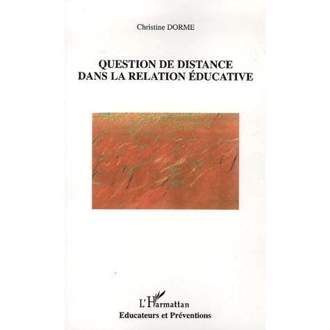 Cover for Christine Dorme · Question de distance dans la relation éducative (Paperback Book) (2021)