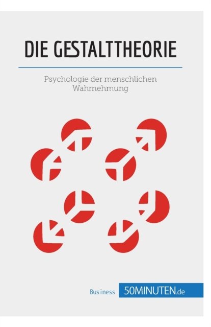 Cover for 50minuten · Die Gestalttheorie (Paperback Book) (2018)