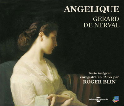 Angelique - Par Roger Blin - Gerard De Nerval - Muziek - FREMEAUX & ASSOCIES - 9782844680488 - 14 september 2018