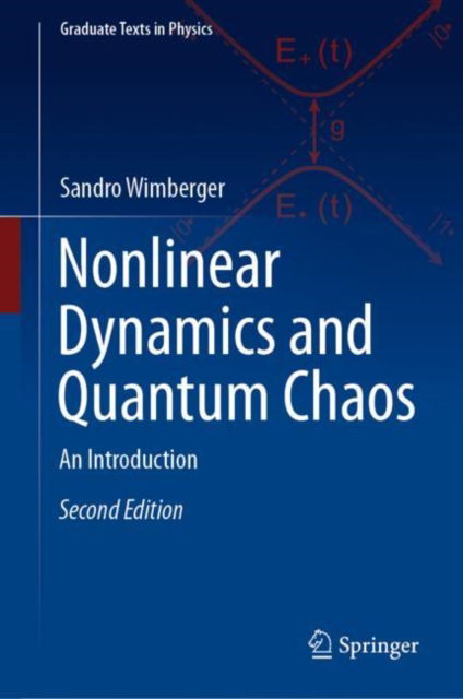 Cover for Sandro Wimberger · Nonlinear Dynamics and Quantum Chaos: An Introduction - Graduate Texts in Physics (Hardcover Book) [Second Edition 2022 edition] (2023)