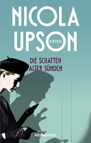 Cover for Nicola Upson · Die Schatten alter Sünden (Book) (2024)