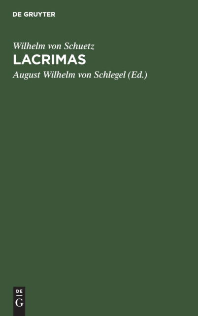 Cover for Wilhelm von Schuetz · Lacrimas (Bog) (1901)