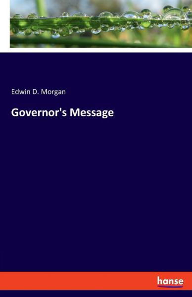 Governor's Message - Morgan - Bøker -  - 9783337811488 - 14. august 2019