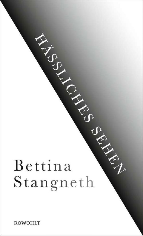 Hässliches Sehen - Stangneth - Boeken -  - 9783498064488 - 