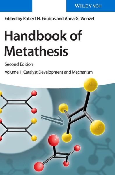 Cover for RH Grubbs · Handbook of Metathesis, Volume 1: Catalyst Development and Mechanism (Innbunden bok) (2015)