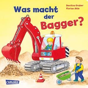 Cover for Florian Ahle · Was macht der Bagger? (Tavlebog) (2022)