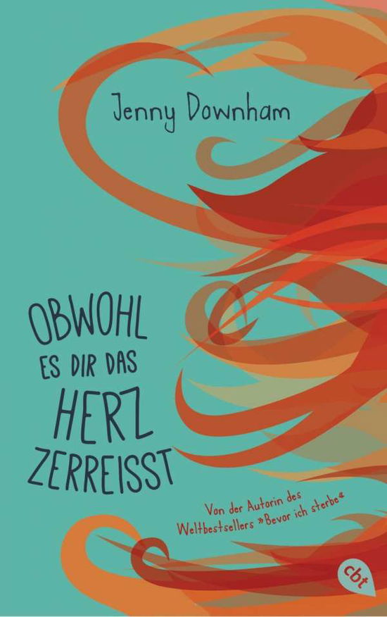 Cover for Downham · Obwohl es dir das Herz zerreißt (Bok)