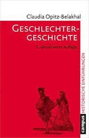 Geschlechtergeschichte - Opitz-Belakhal - Books -  - 9783593509488 - 