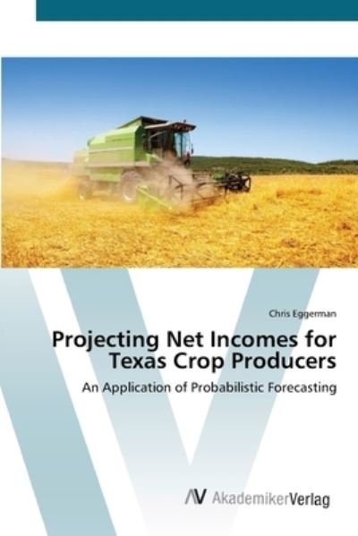 Cover for Eggerman · Projecting Net Incomes for Tex (Buch) (2012)