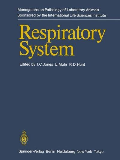 Cover for T C Jones · Respiratory System - Monographs on Pathology of Laboratory Animals (Paperback Bog) [Softcover reprint of the original 1st ed. 1985 edition] (2012)