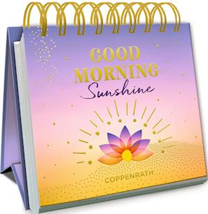 Kl. Spiralaufstellbuch: Good Morning Sunshine (Book)