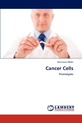 Cover for Shanawaz Malik · Cancer Cells: Promulgate (Paperback Book) (2012)