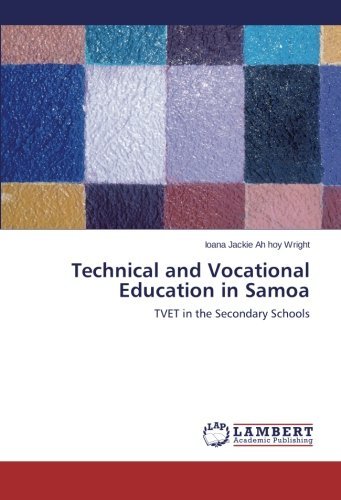 Cover for Ioana Jackie Ah Hoy Wright · Technical and Vocational Education in Samoa: Tvet in the Secondary Schools (Paperback Book) (2014)