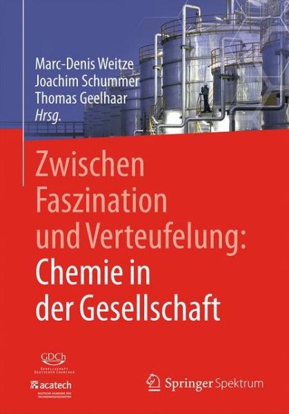 Cover for Zwischen Faszination und Verteufelung Chemie in der Gesellschaft (Book) (2017)