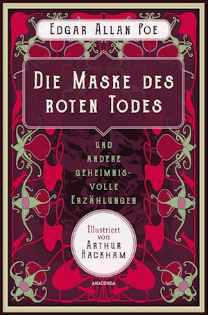 Cover for Edgar Allan Poe · Die Maske des roten Todes und andere geheimnisvolle Erzählungen (Buch) (2024)