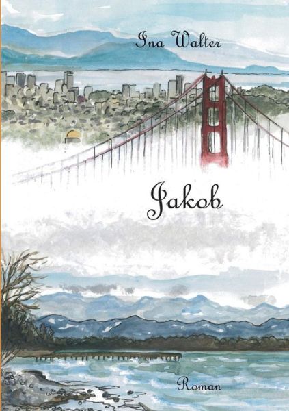 Cover for Ina Walter · Jakob (Paperback Book) [German edition] (2013)