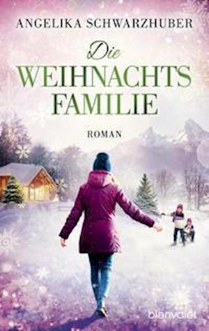 Die Weihnachtsfamilie - Angelika Schwarzhuber - Books -  - 9783734111488 - 