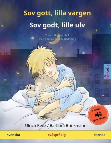 Cover for Ulrich Renz · Sov gott, lilla vargen - Sov godt, lille ulv (svenska - danska) (Paperback Book) (2023)