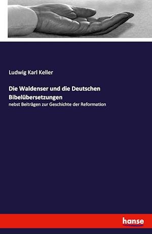 Cover for Keller · Die Waldenser und die Deutschen (Bog) (2021)