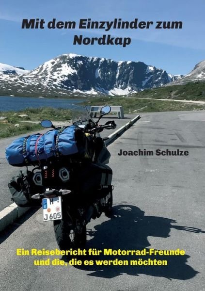Cover for Schulze · Mit dem Einzylinder zum Nordkap (Book) (2019)
