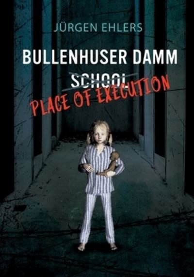 Cover for Ehlers · Bullenhuser Damm School - Place (N/A) (2021)