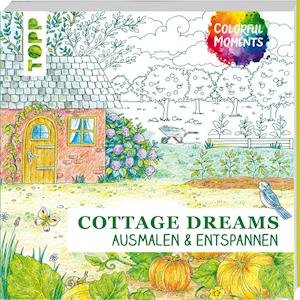 Cover for Ursula Schwab · Colorful Moments - Cottage Dreams (Taschenbuch) (2021)