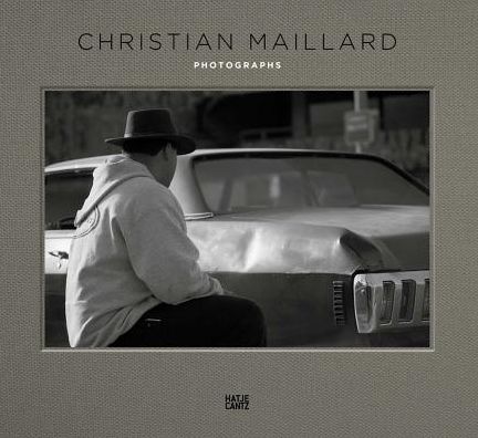 Cover for Christian Maillard: Photographs (Hardcover Book) (2017)