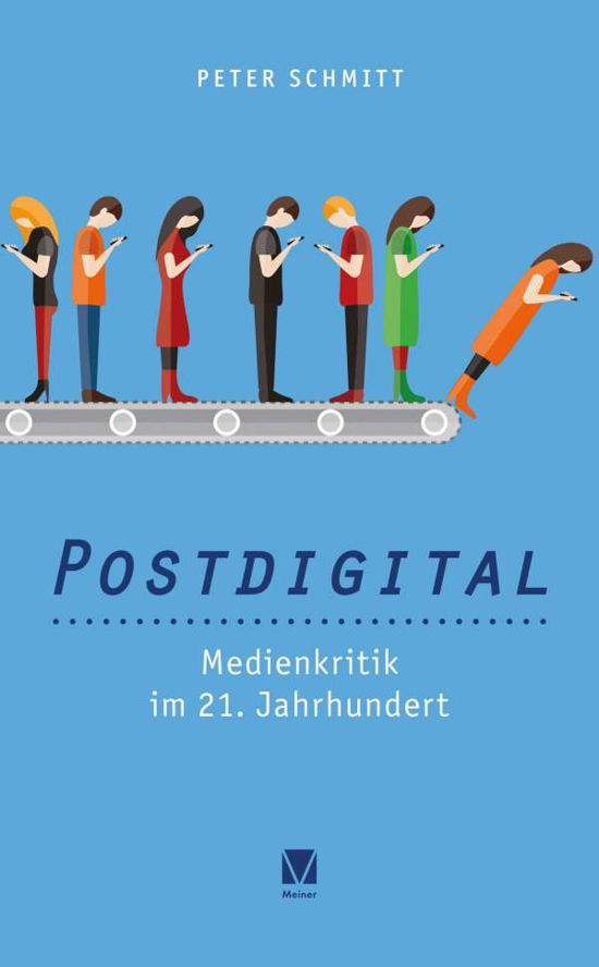 Postdigital: Medienkritik im 21 - Schmitt - Outro -  - 9783787339488 - 