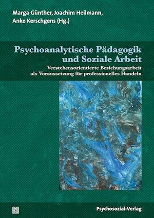 Cover for Marga Günther · Psychoanalytische Pädagogik und Soziale Arbeit (Paperback Book) (2022)