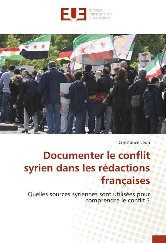 Cover for Léon · Documenter le conflit syrien dans (Book)