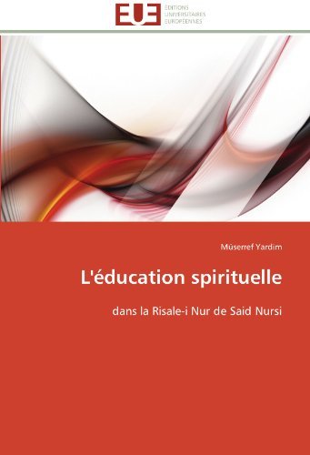 Cover for Müserref Yardim · L'éducation Spirituelle: Dans La Risale-i Nur De Said Nursi (Pocketbok) [French edition] (2018)