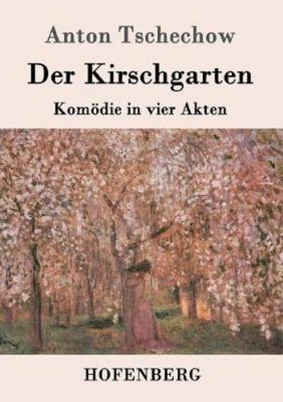 Cover for Tschechow · Der Kirschgarten (Bog) (2016)