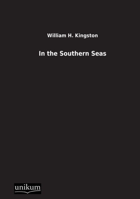 Cover for William H. Kingston · In the Southern Seas (Paperback Book) [German edition] (2012)