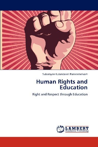 Cover for Subarayan Kulandaivel Panneerselvam · Human Rights and Education: Right and Respect Through Education (Paperback Book) (2012)