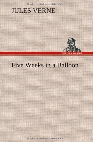 Cover for Jules Verne · Five Weeks in a Balloon (Innbunden bok) (2012)
