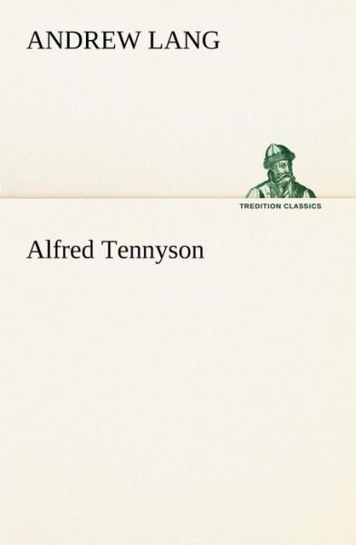 Cover for Andrew Lang · Alfred Tennyson (Tredition Classics) (Paperback Book) (2013)