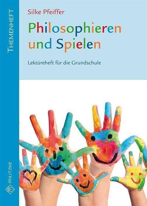 Cover for Pfeiffer · Philosophieren und Spielen (Bok)