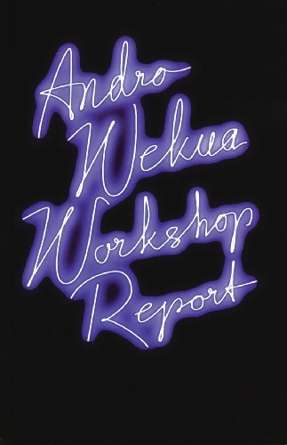 Cover for Alessandro Baricco · Andro Wekua: Workshop Report (Inbunden Bok) (2010)