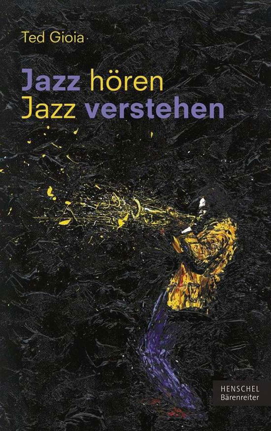 Jazz hören - Jazz verstehen - Gioia - Książki -  - 9783894879488 - 