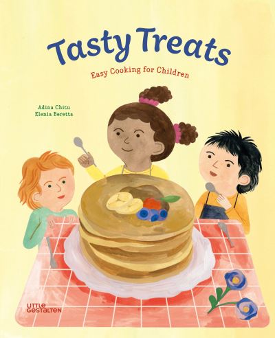 Cover for Adina Chitu · Tasty Treats: Easy Cooking for Children (Inbunden Bok) (2020)