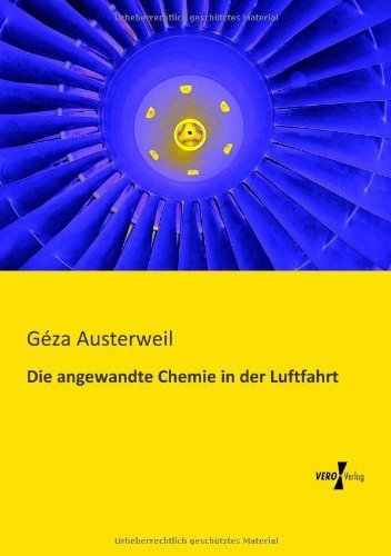 Cover for Geza Austerweil · Die angewandte Chemie in der Luftfahrt (Paperback Book) [German edition] (2019)