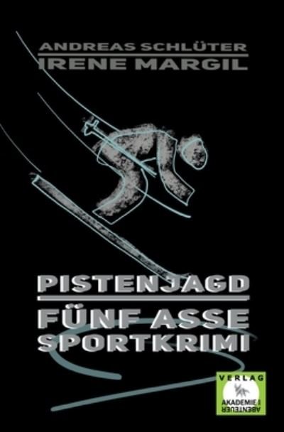Cover for Irene Margil · Pistenjagd - Sportkrimi (Paperback Book) (2024)