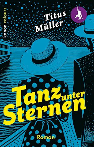 Cover for Titus Müller · Tanz unter Sternen (Book) (2024)