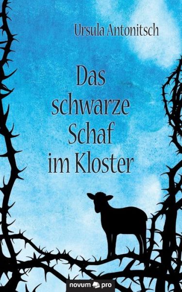 Cover for Antonitsch · Das schwarze Schaf im Kloste (Book) (2017)