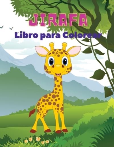 Cover for Sebastian Ramirez · Jirafa Libro para Colorear (Pocketbok) (2021)